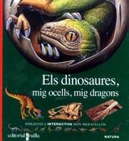 DINOSAURES, MIG OCELLS, MIG DRAGONS | 9788466102506 | PANAFIEU, JEAN-BAPTISTE DE | Llibreria Drac - Librería de Olot | Comprar libros en catalán y castellano online