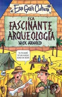 ESA FASCINANTE ARQUEOLOGIA | 9788427221390 | ARNOLD, NICK | Llibreria Drac - Llibreria d'Olot | Comprar llibres en català i castellà online