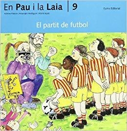 PARTIT DE FUTBOL, EL (EN PAU I LA LAIA 9) | 9788476025741 | BAYES, PILARIN | Llibreria Drac - Llibreria d'Olot | Comprar llibres en català i castellà online