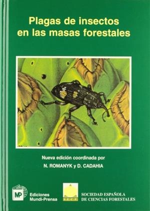 PLAGAS DE INSECTOS EN LAS MASAS FORESTALES | 9788484760269 | ROMANYK, N.; D. CADAHIA | Llibreria Drac - Llibreria d'Olot | Comprar llibres en català i castellà online