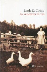 VENEDORA D'OUS, LA | 9788482643700 | CIRINO, LINDA D. | Llibreria Drac - Librería de Olot | Comprar libros en catalán y castellano online