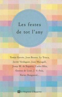 FESTES DE TOT L'ANY, LES | 9788482643649 | GARCES; BROSSA; LA TRINCA; VERDAGUER ... | Llibreria Drac - Llibreria d'Olot | Comprar llibres en català i castellà online