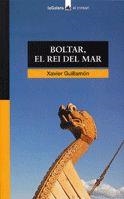 BOLTAR, EL REI DEL MAR | 9788424682323 | GUILLAMON, XAVIER | Llibreria Drac - Llibreria d'Olot | Comprar llibres en català i castellà online