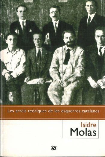 ARRELS TEORIQUES ESQUERRES CATALANES, LES | 9788429749960 | MOLAS, ISIDRE | Llibreria Drac - Llibreria d'Olot | Comprar llibres en català i castellà online