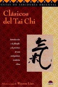 CLASICOS DEL TAI CHI | 9788495456892 | LIAO, WAYSUN | Llibreria Drac - Llibreria d'Olot | Comprar llibres en català i castellà online