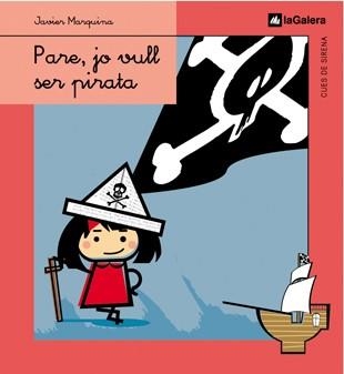 PARE JO VULL SER PIRATA | 9788424620769 | MARQUINA, JAVIER | Llibreria Drac - Llibreria d'Olot | Comprar llibres en català i castellà online