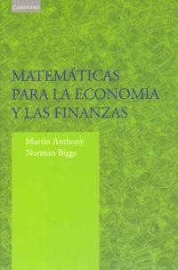 MATEMATICAS PARA LA ECONOMIA Y LAS FINANZAS | 9788483232484 | ANTHONY,M - BIGGS,NORMAN | Llibreria Drac - Llibreria d'Olot | Comprar llibres en català i castellà online