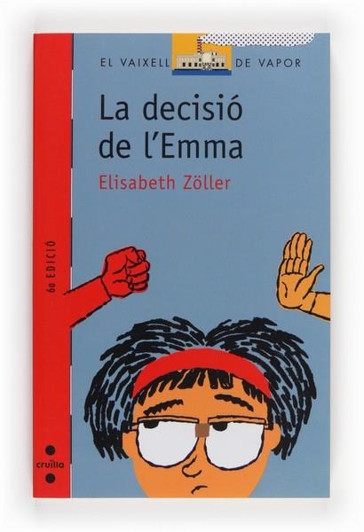 DECISIO DE L'EMMA, LA | 9788466103190 | ZÖLLER, ELISABETH | Llibreria Drac - Llibreria d'Olot | Comprar llibres en català i castellà online