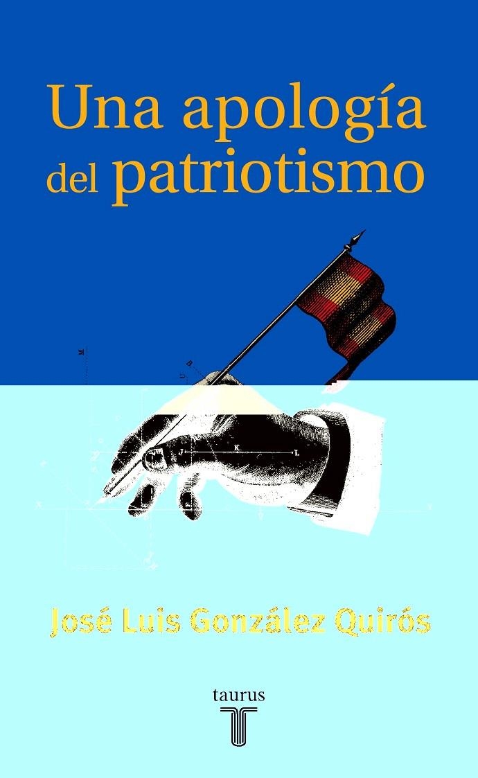 APOLOGIA DEL PATRIOTISMO, UNA | 9788430604623 | GONZALEZ QUIROS, JOSE LUIS | Llibreria Drac - Llibreria d'Olot | Comprar llibres en català i castellà online