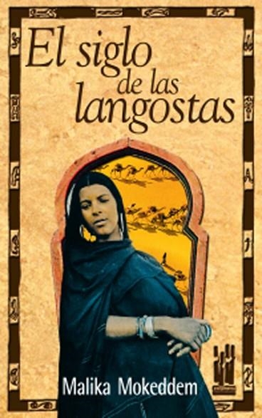 SIGLO DE LAS LANGOSTAS, EL | 9788481362244 | MOKEDDEM, MALIKA | Llibreria Drac - Llibreria d'Olot | Comprar llibres en català i castellà online