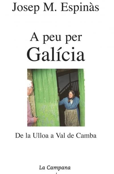 A PEU PER GALICIA | 9788495616111 | ESPINAS, JOSEP M | Llibreria Drac - Llibreria d'Olot | Comprar llibres en català i castellà online