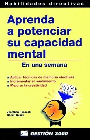 APRENDA A POTENCIAR SU CAPACIDAD MENTAL EN UNA SEMANA | 9788480885751 | HANCOCK, JONATHAN; C. BUGGY | Llibreria Drac - Llibreria d'Olot | Comprar llibres en català i castellà online