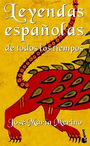 LEYENDAS ESPAÑOLAS DE TODOS LOS TIEMPOS | 9788484601500 | MERINO, JOSE MARIA | Llibreria Drac - Llibreria d'Olot | Comprar llibres en català i castellà online