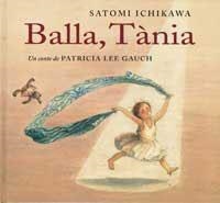 BALLA TANIA | 9788484880332 | ICHIKAWA, SATOMI | Llibreria Drac - Llibreria d'Olot | Comprar llibres en català i castellà online