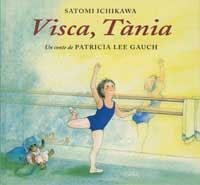 VISCA TANIA | 9788484880356 | ICHIKAWA, SATOMI | Llibreria Drac - Llibreria d'Olot | Comprar llibres en català i castellà online