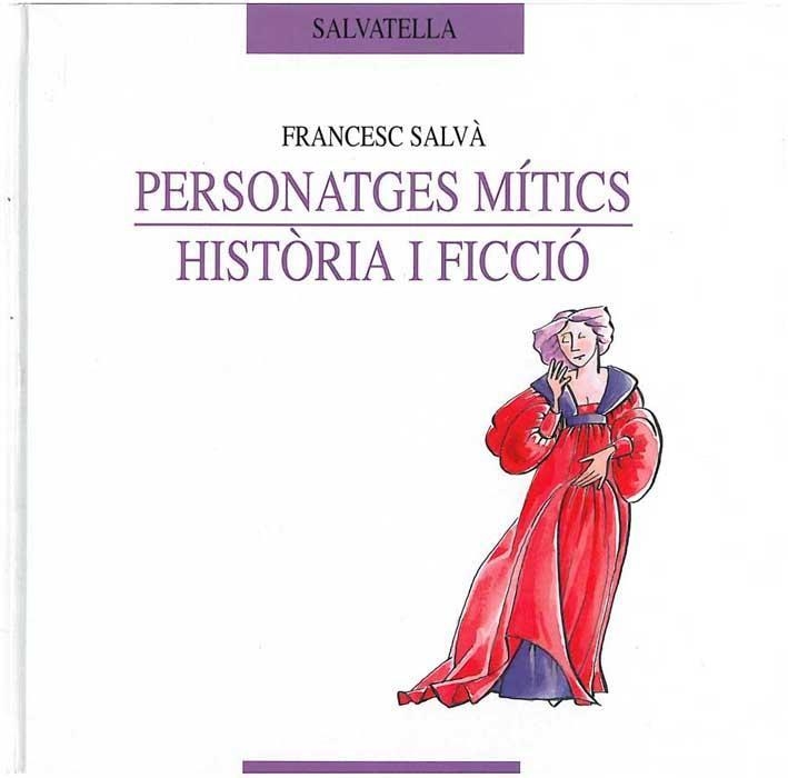 PERSONATGES MITICS | 9788484121695 | SALVA, FRANCESC | Llibreria Drac - Llibreria d'Olot | Comprar llibres en català i castellà online