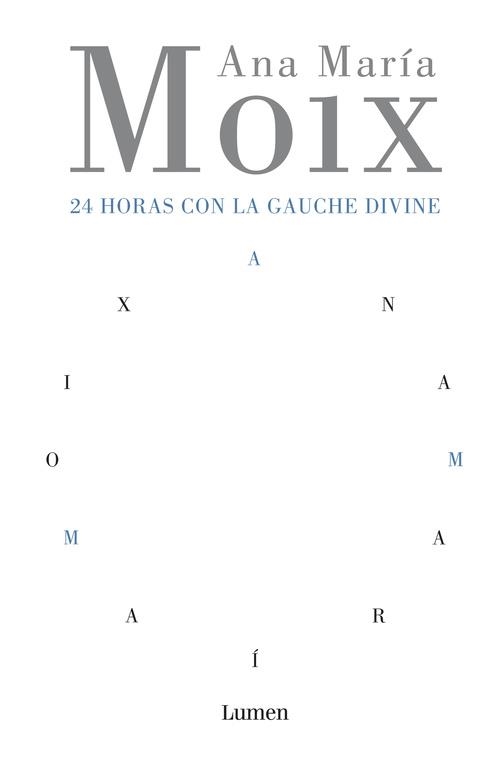 24 HORAS CON LA GAUCHE DIVINE | 9788426413215 | MOIX, ANA MARIA | Llibreria Drac - Librería de Olot | Comprar libros en catalán y castellano online