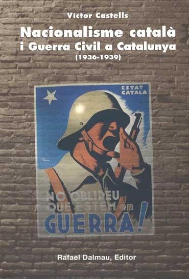 NACIONALISME CATALA I GUERRA CIVIL A CATALUNYA (1936-1939) | 9788423206414 | CASTELLS, VICTOR | Llibreria Drac - Llibreria d'Olot | Comprar llibres en català i castellà online