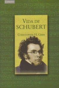 VIDA DE SCHUBERT | 9788483232033 | GIBBS, CHRISTOPHER H. | Llibreria Drac - Llibreria d'Olot | Comprar llibres en català i castellà online