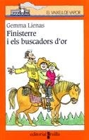 FINISTERRE I ELS BUSCADORS D'OR | 9788466102940 | LIENAS, GEMMA | Llibreria Drac - Librería de Olot | Comprar libros en catalán y castellano online