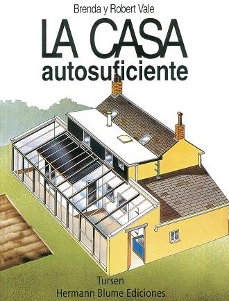 CASA AUTOSUFICIENTE, LA | 9788489840263 | VALE, BRENDA Y ROBERT | Llibreria Drac - Llibreria d'Olot | Comprar llibres en català i castellà online