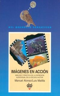 IMAGENES EN ACCION | 9788476004982 | ALONSO ERAUSQUIN, MANUEL; L. MATILLA | Llibreria Drac - Llibreria d'Olot | Comprar llibres en català i castellà online