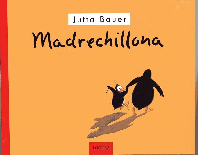 MADRECHILLONA | 9788489804364 | BAUER, JUTTA | Llibreria Drac - Librería de Olot | Comprar libros en catalán y castellano online