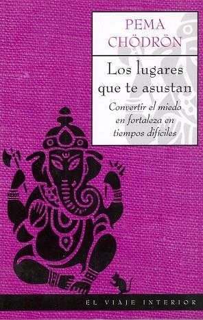 LUGARES QUE TE ASUSTAN, LOS | 9788495456946 | CHODRON, PEMA | Llibreria Drac - Llibreria d'Olot | Comprar llibres en català i castellà online