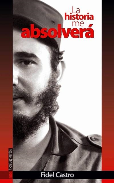 HISTORIA ME ABSOLVERA, LA | 9788481361209 | CASTRO, FIDEL | Llibreria Drac - Llibreria d'Olot | Comprar llibres en català i castellà online