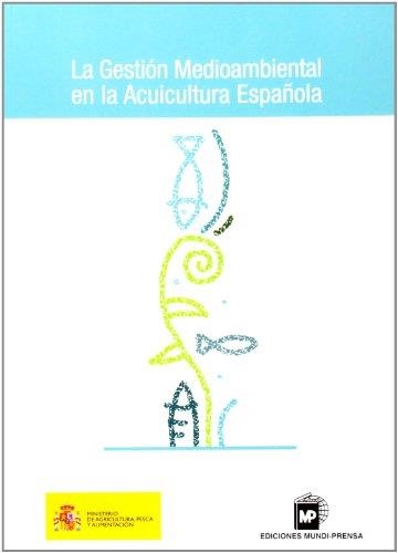 GESTION MEDIOAMBIENTAL EN LA ACUICULTURA ESPAÑOLA | 9788484760443 | Llibreria Drac - Llibreria d'Olot | Comprar llibres en català i castellà online