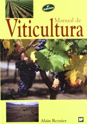 MANUAL DE VITICULTURA | 9788471149466 | REYNIER, ALAIN | Llibreria Drac - Llibreria d'Olot | Comprar llibres en català i castellà online