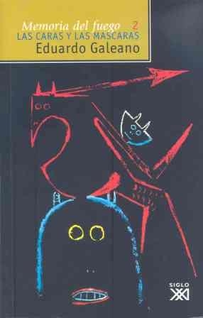 CARAS Y LAS MASCARAS, LAS | 9788432304798 | GALEANO, EDUARDO | Llibreria Drac - Llibreria d'Olot | Comprar llibres en català i castellà online