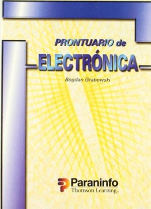 PRONTUARIO DE ELECTRONICA | 9788428326933 | GRABOWSKI, BOGDAN | Llibreria Drac - Llibreria d'Olot | Comprar llibres en català i castellà online