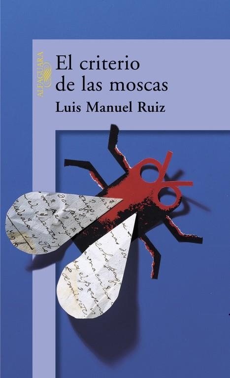 CRITERIO DE LAS MOSCAS, EL | 9788420442181 | RUIZ, LUIS MANUEL | Llibreria Drac - Librería de Olot | Comprar libros en catalán y castellano online