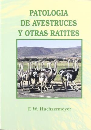 PATOLOG#A DE AVESTRUCES Y OTRAS RATITES | 9788471148483 | HUCHZERMEYER, F. W. | Llibreria Drac - Llibreria d'Olot | Comprar llibres en català i castellà online