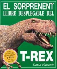 SORPRENENT LLIBRE DESPLEGABLE DEL T-REX | 9788427241626 | HAWCOCK, DAVID | Llibreria Drac - Llibreria d'Olot | Comprar llibres en català i castellà online