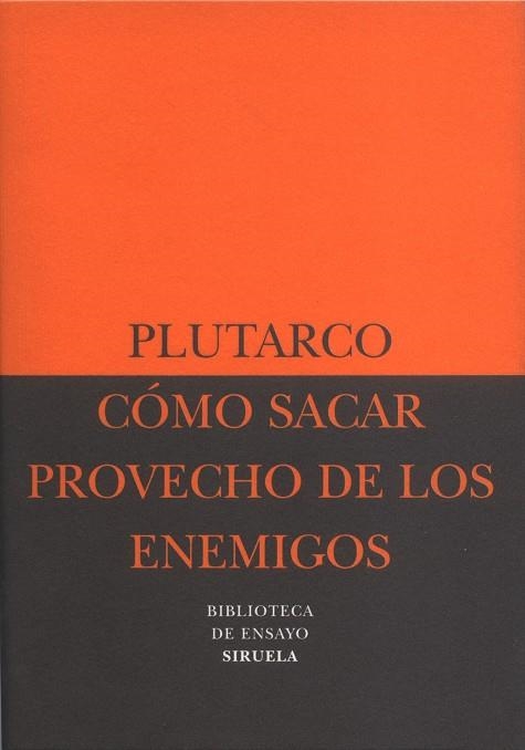 COMO SACAR PROVECHO DE LOS ENEMIGOS | 9788478446124 | PLUTARCO | Llibreria Drac - Llibreria d'Olot | Comprar llibres en català i castellà online