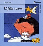 FELIZ SUEÑO, EL | 9788424625818 | CELA, JAUME; F. ROVIRA | Llibreria Drac - Llibreria d'Olot | Comprar llibres en català i castellà online