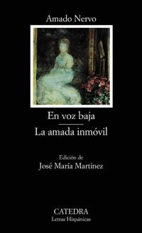 EN VOZ BAJA. LA AMADA INMOVIL | 9788437619811 | NERVO, AMADO | Llibreria Drac - Llibreria d'Olot | Comprar llibres en català i castellà online