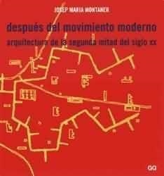 DESPUES DEL MOVIMIENTO MODERNO | 9788425217821 | MONTANER, JOSEP MARIA | Llibreria Drac - Llibreria d'Olot | Comprar llibres en català i castellà online