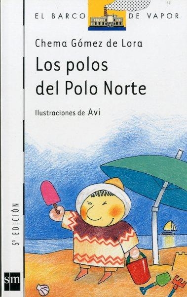 POLOS DEL POLO NORTE, LOS | 9788434886711 | GOMEZ DE LORA, CHEMA | Llibreria Drac - Llibreria d'Olot | Comprar llibres en català i castellà online