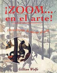 ZOOM... EN EL ARTE! | 9788484880608 | WOLFE, GILLIAN | Llibreria Drac - Llibreria d'Olot | Comprar llibres en català i castellà online