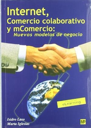 INTERNET, COMERCIO COLABORATIVO Y MCOMERCIO | 9788484760580 | LASO, ISIDRO - IGLESIAS, MARTA | Llibreria Drac - Llibreria d'Olot | Comprar llibres en català i castellà online