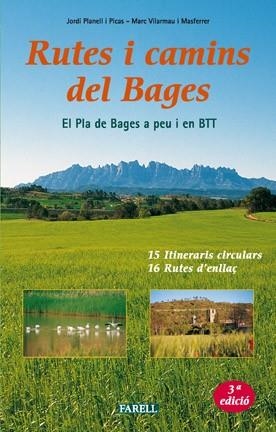 RUTES I CAMINS DEL BAGES.  EL PLA DE BAGESA PEU I EN BTT | 9788495695116 | PLANELL, JORDI; M. VILARMAU | Llibreria Drac - Llibreria d'Olot | Comprar llibres en català i castellà online