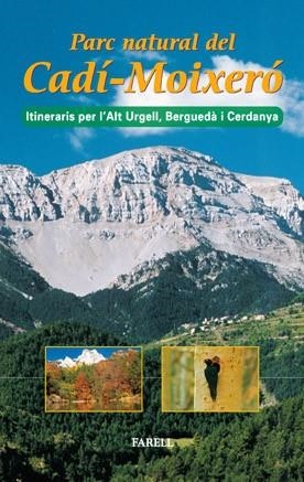 PARC NATURAL DEL CADI-MOIXERO. ITINERARIS ALT URGELL, BERGUE | 9788495695123 | Llibreria Drac - Llibreria d'Olot | Comprar llibres en català i castellà online