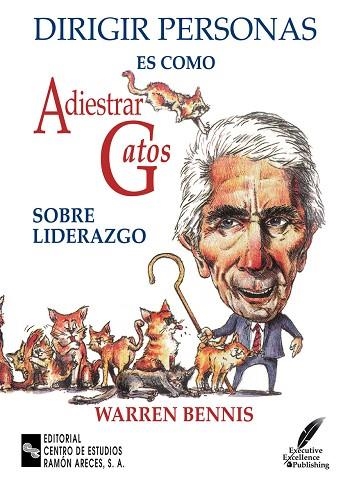 DIRIGIR PERSONAS ES COMO ADIESTRAR GATOS SOBRE LIDERAZGO | 9788480044189 | BENNIS, WARREN | Llibreria Drac - Llibreria d'Olot | Comprar llibres en català i castellà online