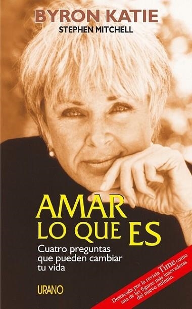 AMAR LO QUE ES.  CUATRO PREGUNTAS QUE PUEDEN CAMBIAR TU VIDA | 9788479534943 | KATIE, BYRON; S. MITCHELL | Llibreria Drac - Llibreria d'Olot | Comprar llibres en català i castellà online