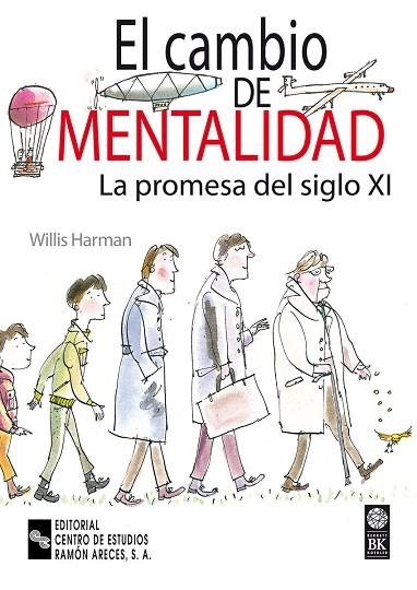 CAMBIO DE MENTALIDAD, EL.  LA PROMESA DEL SIGLO XXI | 9788480044998 | HARMAN, WILLIS | Llibreria Drac - Llibreria d'Olot | Comprar llibres en català i castellà online