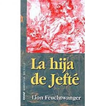 HIJA DE JEFTE, LA | 9788441411296 | FEUCHTWANGER, LION | Llibreria Drac - Llibreria d'Olot | Comprar llibres en català i castellà online