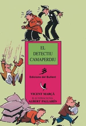 DETECTIU CAMAPERDIU, EL | 9788489663497 | MARÇA, VICENT | Llibreria Drac - Llibreria d'Olot | Comprar llibres en català i castellà online